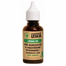 LÁSKA 58 Pri agresivite a nadmernej dominancii pre samcov podporný olej - 30 ml
